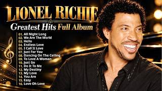 Lionel Richie Greatest Hits ❤️ | Endless Love, Hello & All Night Long – Best Classic Love Songs