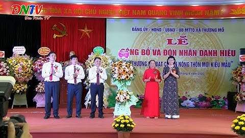 LỄ CÔNG BỐ VÀ ĐÓN NHẬN DANH HIỆU: XÃ THƯỢNG MỖ ĐẠT CHUẨN NÔNG THÔN MỚI KIỂU MẪU (P1)|ĐỨC NHÂN TV