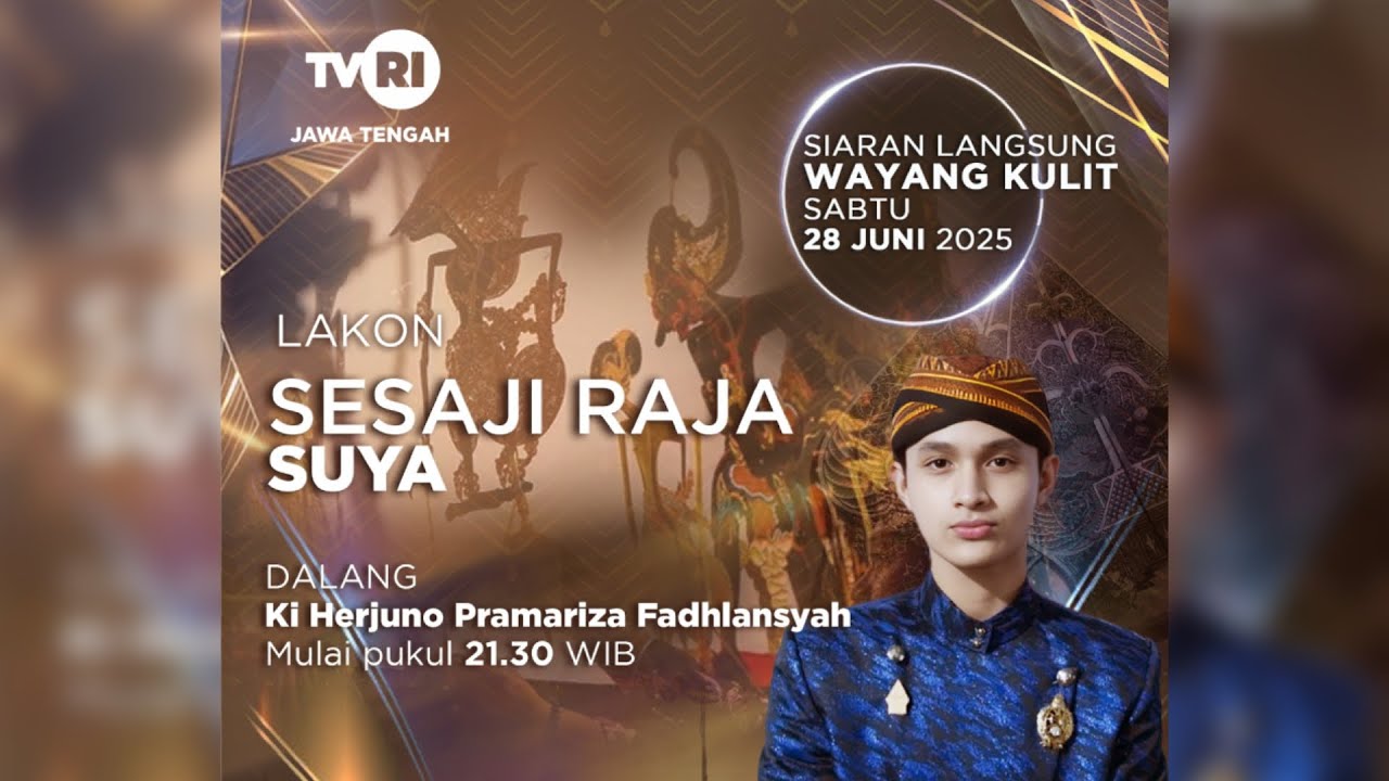 LIVE Wayang Kulit SESAJI RAJA SUYA, dalang Ki Pramariza Fadhlansyah, Sabtu 28 Juni 2025