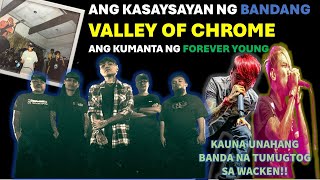 ANG KASAYSAYAN NG BANDANG VALLEY OF CHROME | VALLEY OF CHROME BAND STORY