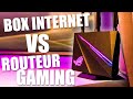 BOX INTERNET VS ROUTEUR GAMING WIFI DUAL BANDE BOX INTERNET VS ROUTEUR GAMING WIFI DUAL BANDE