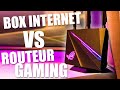 Box internet vs routeur gaming wifi dual bande