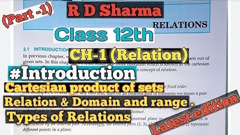 RD Sharma Class 12 Chapter 1 (Relation) | Relation | Types of Relations | Concept
