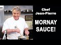 Mornay (Cheese) Sauce - Chef Jean-Pierre