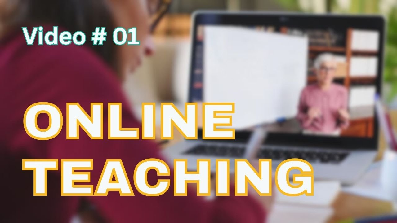 Start Online Teaching Today | Beginner’s Guide, Mindset & Future of ...