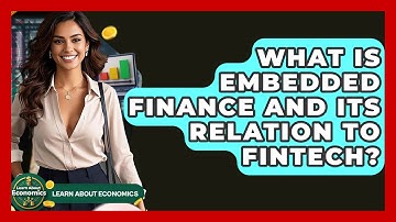 What Is Embedded Finance And Its Relation To FinTech? - Learn About Economics