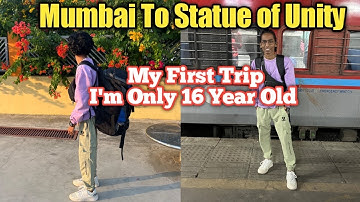 Mumbai To Statue of Unity By Train Kevadia Station My First Trip 2022