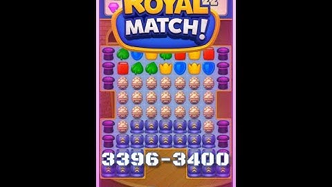 Royal Match Level 3396 3397 3398 3399 3400 - No Boosters Gameplay