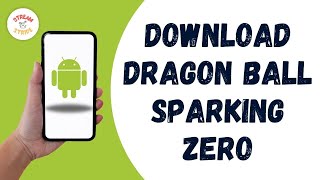 How to Download Dragon Ball Sparking Zero on Android screenshot 3