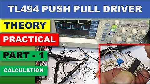 {449} Design TL494 PWM in Push Pull Driver Mode Practical. Push Pull or Half Bridge Driver  Circuit