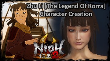 NIOH 2 || Zhu Li [The Legend of Korra] - Female Character Creation