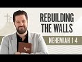 Rebuilding the wales  nehemiah 14