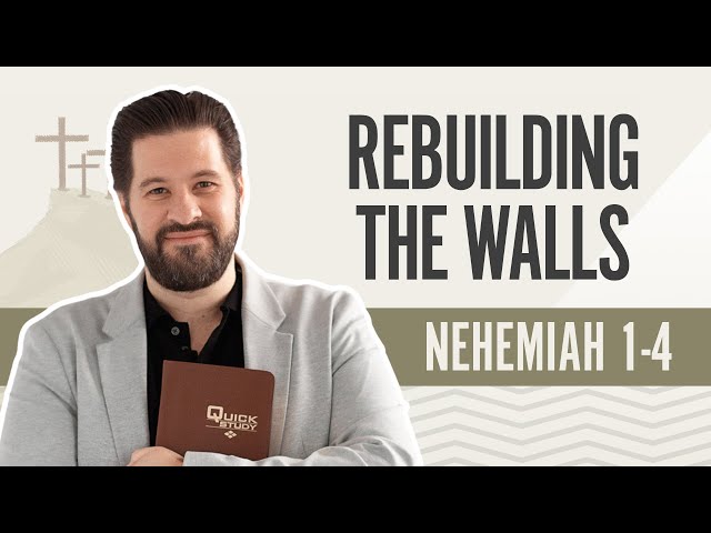 Rebuilding the Wales | Nehemiah 1-4