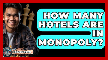 How Many Hotels Are In Monopoly? - The Board Game Xpert