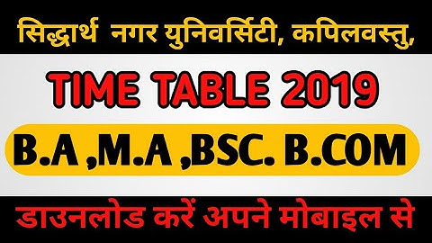 Siddhartha nagar university time table 2019 ba ma bcom BSC