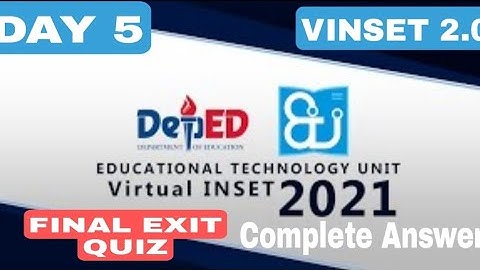 VINSET 2.0 DAY 5/Complete Answer Key - FINAL EXIT QUIZ/Sept. 3,2021