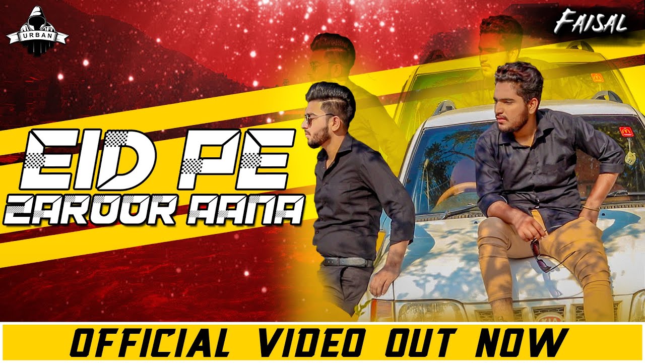 Eid Pe Zaroor Anna | Eid Song 2021 | Faadi RaaJ | Faizal Faizi | Latest ...