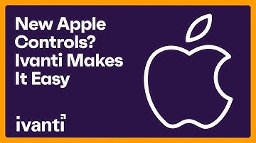 Secure Apple Devices: New Restrictions & Features with Ivanti