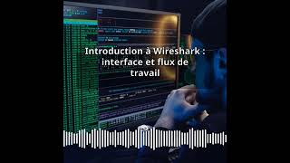 Introduction à Wireshark : interface et flux de travail | Expert CyberSecurité &amp; DevSecOps :...