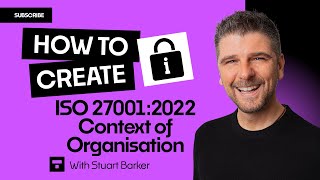 How to create an ISO 27001 Context of Organisation - inc ISO 27001 Template Walkthrough