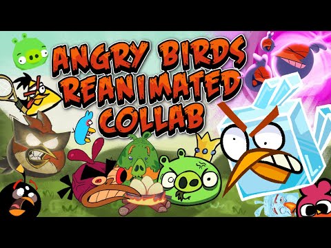 Angry Birds Reanimated Collab 