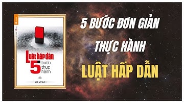 Review sách LUẬT HẤP DẪN - 5 BƯỚC THỰC HÀNH