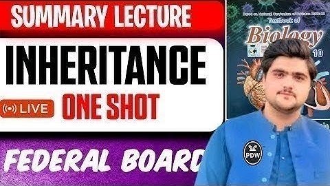 Inheritance One Shot Lecture | Class 10 Biology | Federal Board
