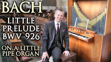 BACH - LITTLE PRELUDE IN D MINOR BWV 926 - JONATHAN SCOTT ORGAN