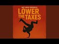 Lower The Taxes 
