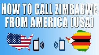 How To Call Zimbabwe From America (USA)