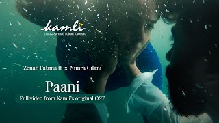 Kamli | Paani - Full Video | Zenab Fatimah Sultan | Nimra Gilani | Saad Sultan | Saba Qamar