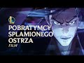 Pobratymcy Splamionego Ostrza | Film Duchowego Rozkwitu 2020 — League of Legends