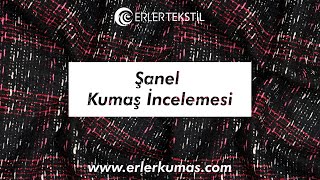 Şanel Chanel Kumaş İncelemesi