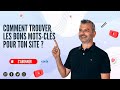 Comment rechercher les bons motscls pour ton site internet