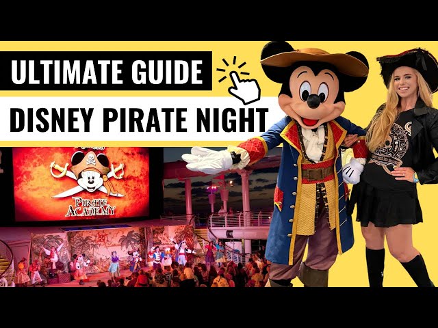 Disney Cruise Pirate Night Guide: Our Top Tips And Everything You