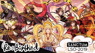 【LSO2019-R1】 Re:Birthed 【Sanctum】