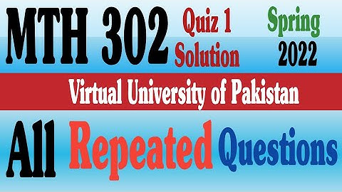 MTH302 Quiz 1 2022 Solution|MTH 302|Quiz 1|Solution 2022|With full concept|virtual university|VU.
