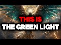 CHOSEN ONE, THIS IS THE GREEN LIGHT &ndash; YOU AND MILLIONS ARE ATTACHED TO THIS🟢
