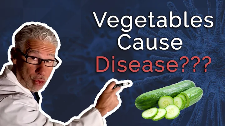 Why Vegetables Cause Chronic Disease