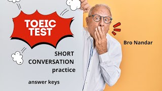 Toeic  Short Conversation