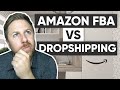 Amazon FBA VS Dropshipping | Which One Is Better? Pros and Cons