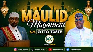 🔴LIVE MAULID MAGOMENI DSM KWA ZITTO TASTES, 1448H/2026