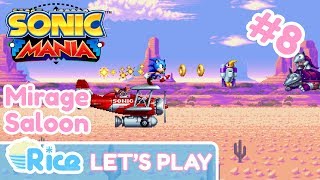 Mirage Saloon Zone | Sonic Mania Lets Play #8