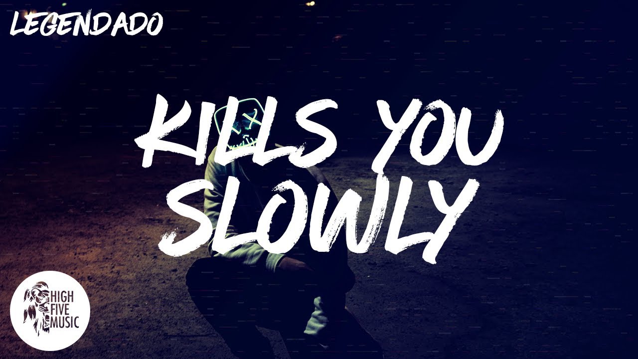 The Chainsmokers Kills You Slowly [Tradução/Legendado] YouTube