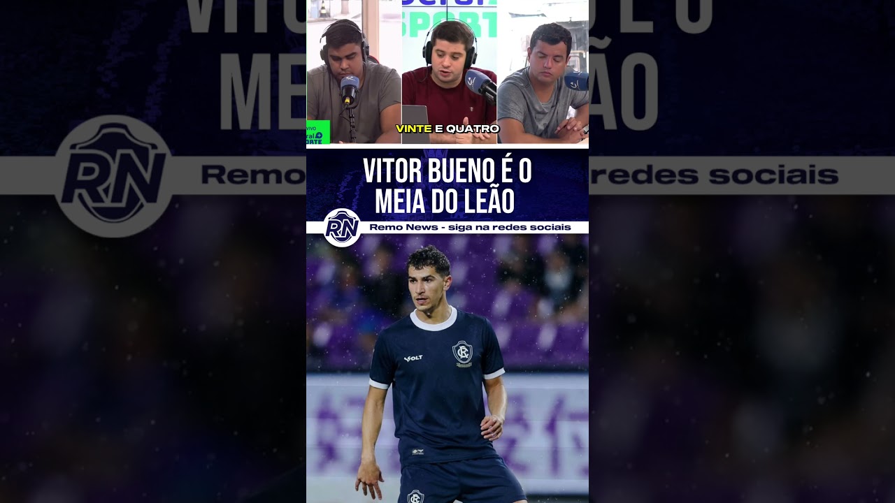 VITOR BUENO É O NOVO 10 DO REMO! 🦁🔥 