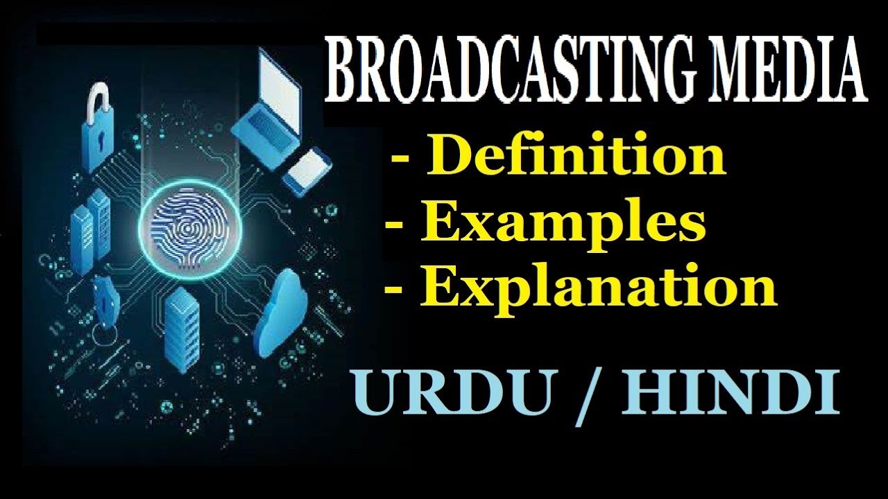What is Broadcasting Media with Examples ?  | Mass Media | Urdu / Hindi