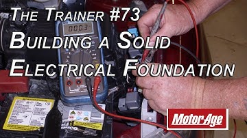 The Trainer #73: Automotive Electrical Fundamentals - Improve Your Electrical Troubleshooting Skills