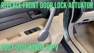 How to replace the front door lock actuator on a 2007 Honda CR-V