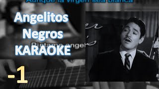 (-1) Angelitos Negros - Karaoke