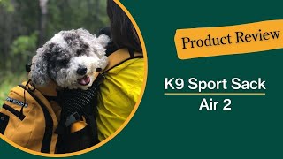 Review: K9 Sport Sack Air 2